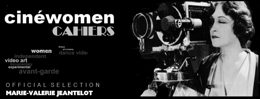 Cinewomen Official selection - Marie-Valerie Jeantelot
